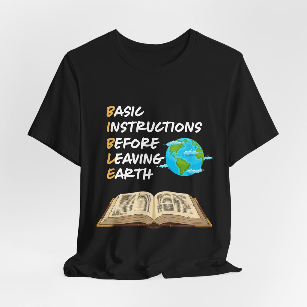 Basic Instructions Before Leaving Earth T-Shirt