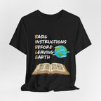 Basic Instructions Before Leaving Earth T-Shirt