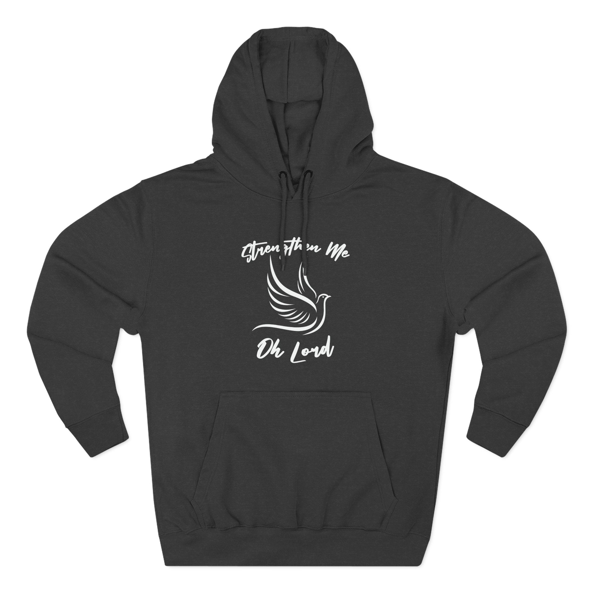 Strengthen Me Oh Lord Women's Hoodie
