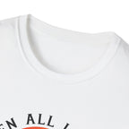 When All I See Is The Battle T-Shirt