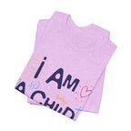 I am a Child of God T-Shirt