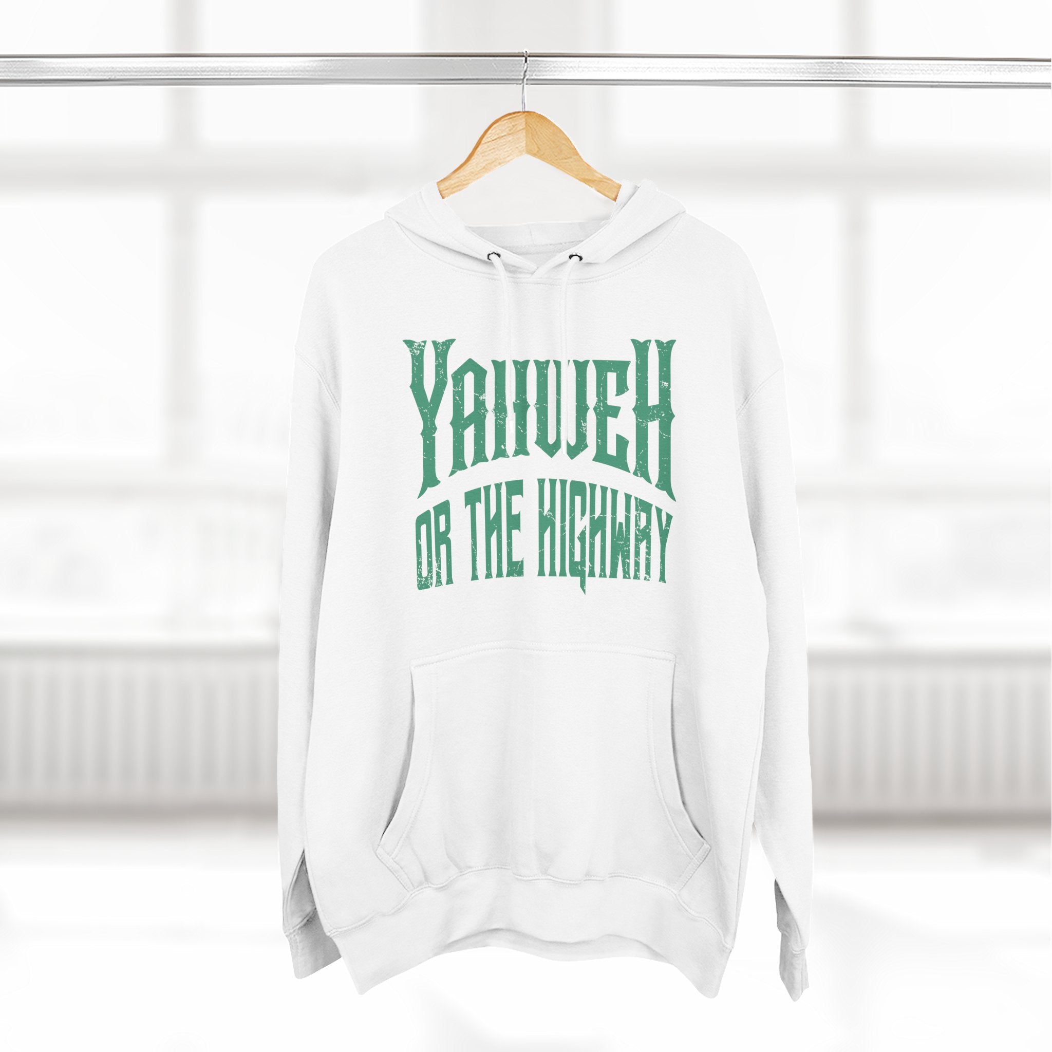 Yahweh or The Highway Hoodie
