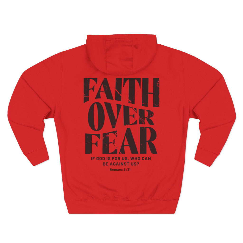 Faith Over Fear Romans 8:31 Hoodie