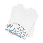 Meet Me in The Water Men's T-Shirt