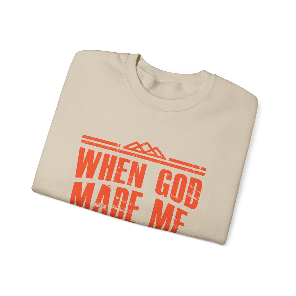 When God Made Me Sweatshirt