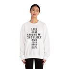 Lord Keep your arm around me Sweatshirt
