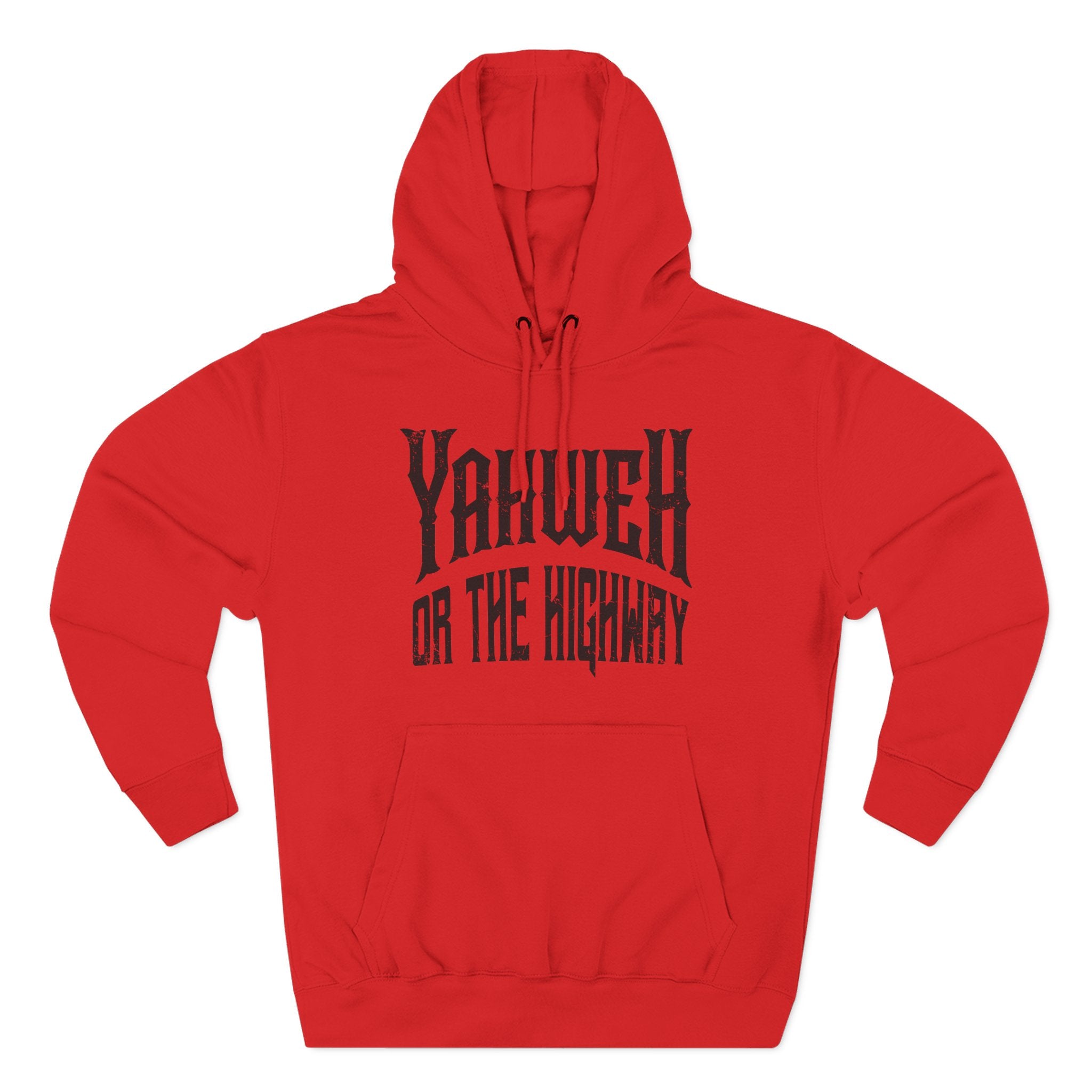 Yahweh or The Highway Hoodie