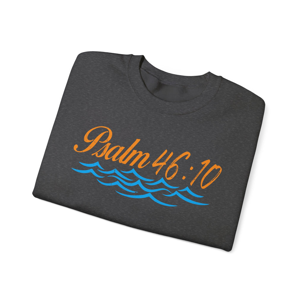 Be Still Psalm 46:10 Sweatshirt
