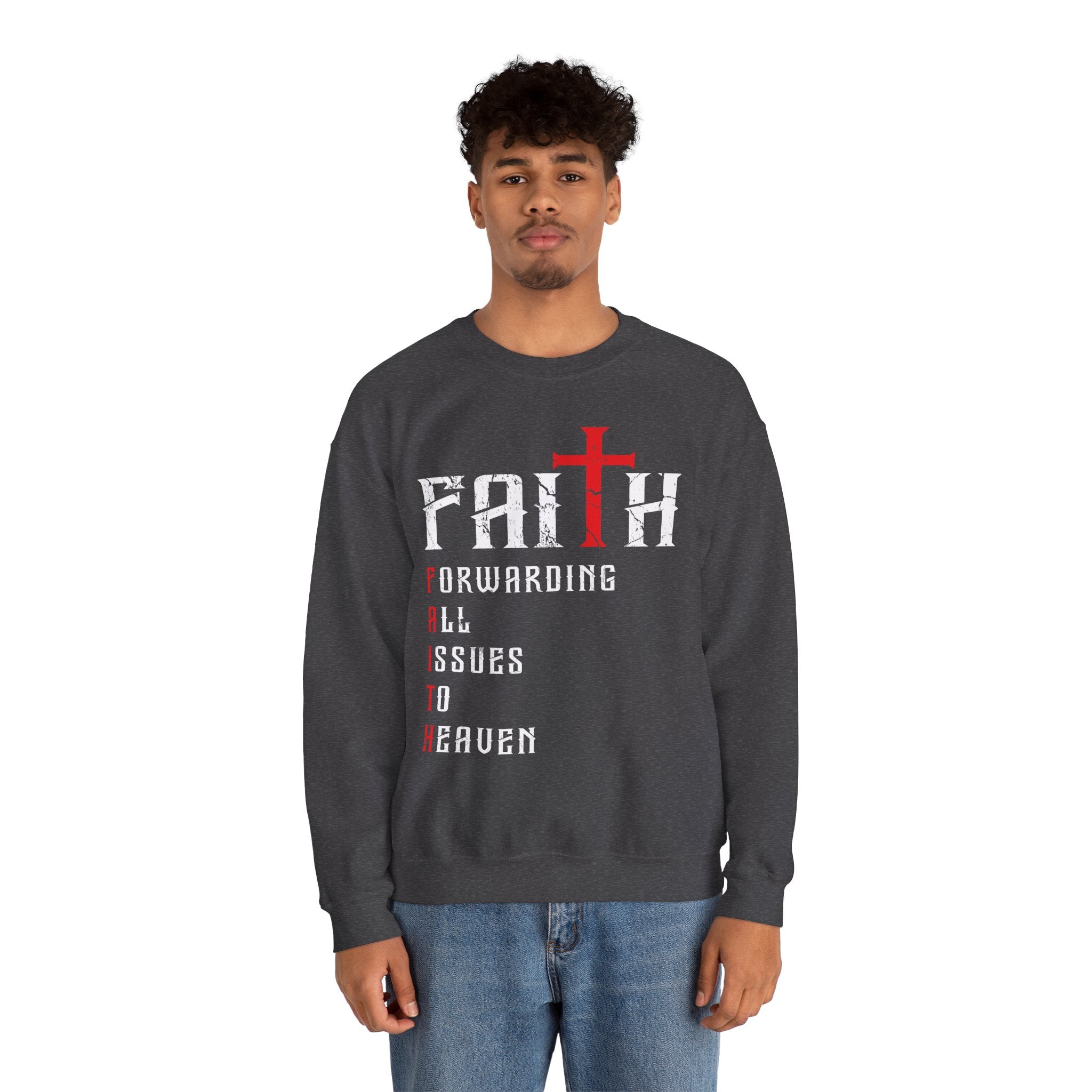 Faith - Forwarding All Issues To Heaven Sweatshirt