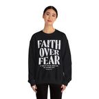 Faith Over Fear Romans 8:31 Sweatshirt