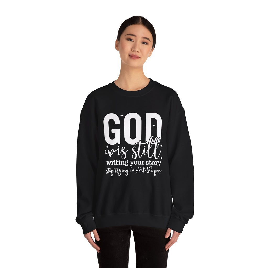God is Still Writing Your Story Sweatshirt