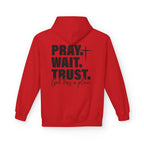 Pray. Wait. Trust Hoodie