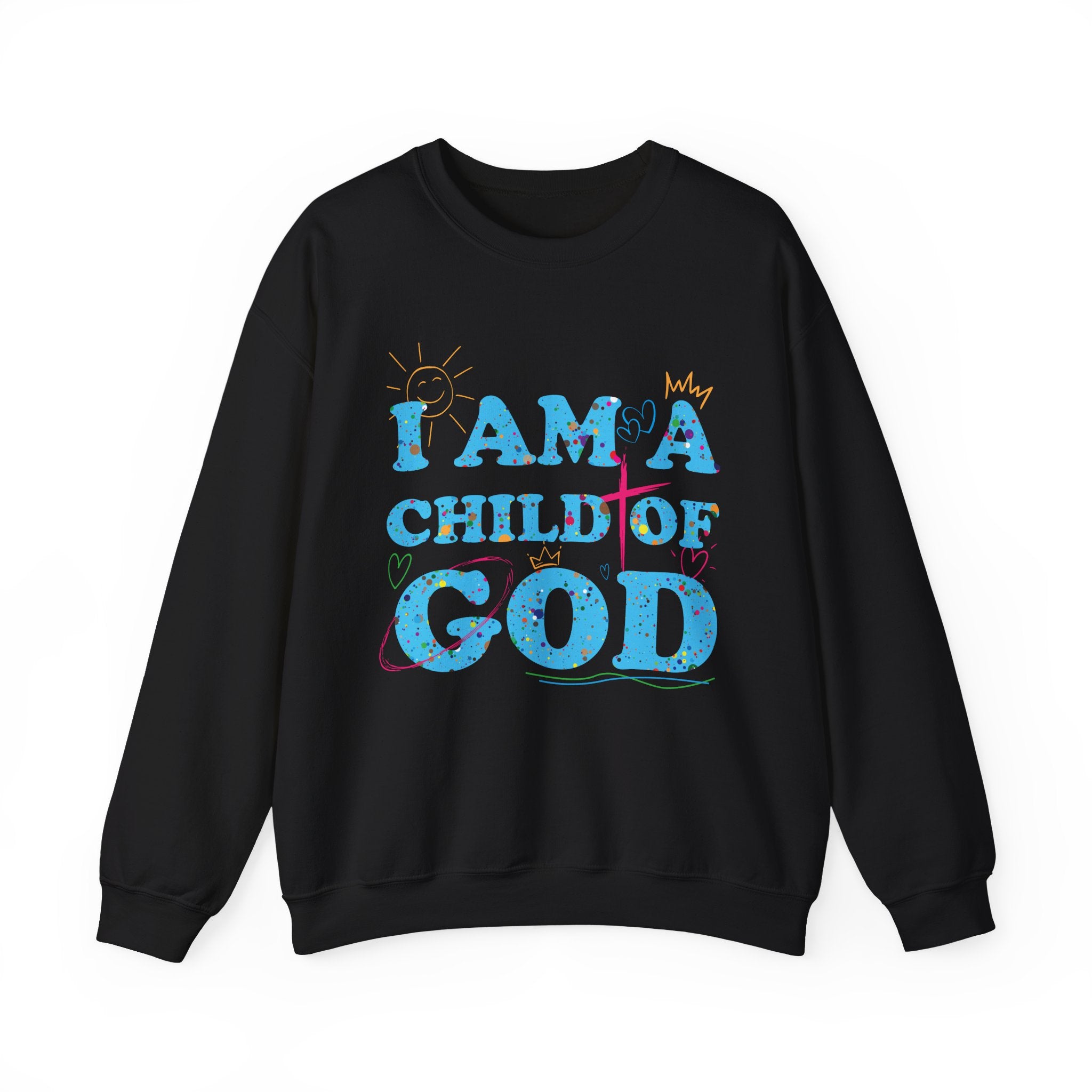 I Am a Child of God New Drop Sweatshirt