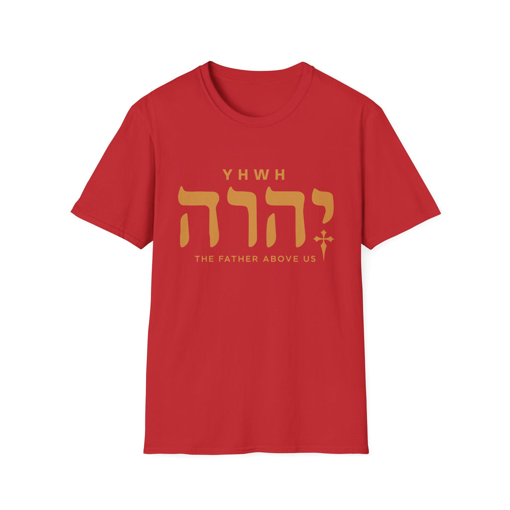 Yhwh The Father Above Us T-Shirt