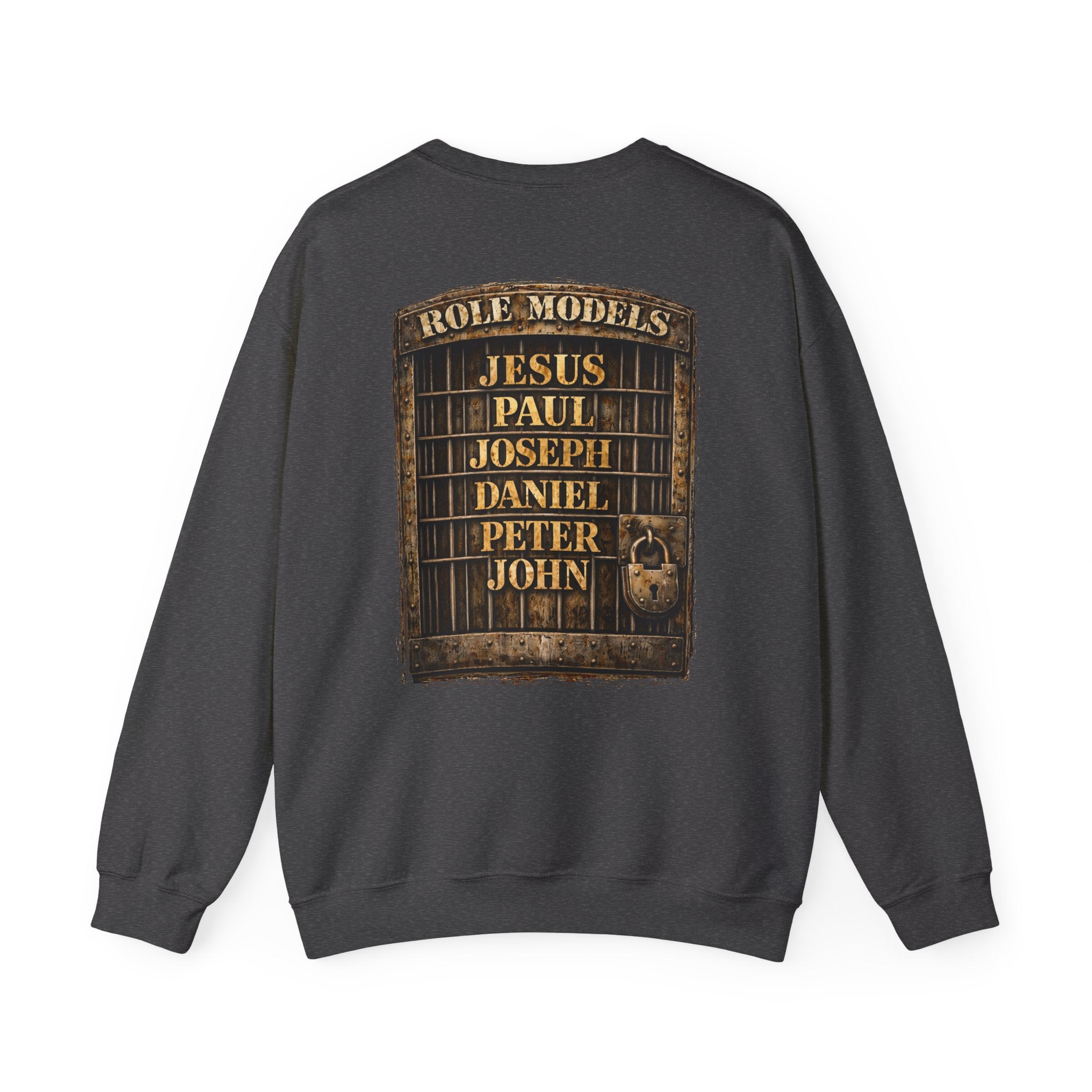 All My Role Models Went to Prison 2.0 Sweatshirt