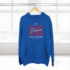 Your Blood Desclares I am Free Hoodie
