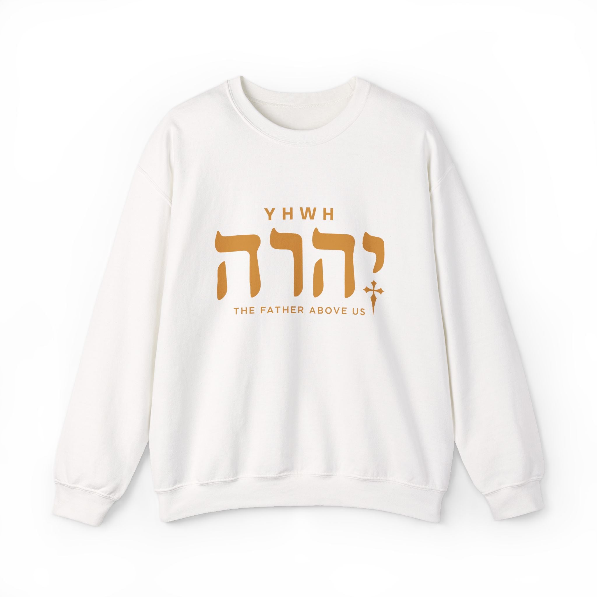 Yhwh The Father Above us Sweatshirt