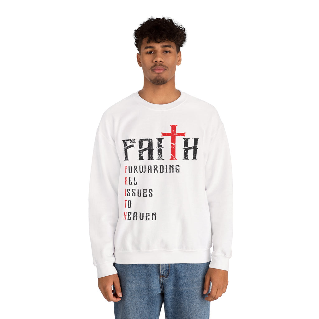 Faith - Forwarding All Issues To Heaven Sweatshirt