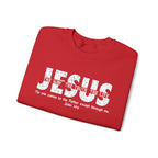 Jesus The Way The Truth The Life Sweatshirt