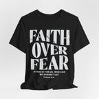 Faith Over Fear Romans 8:31 T-Shirt