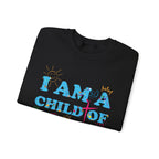I Am a Child of God New Drop Sweatshirt
