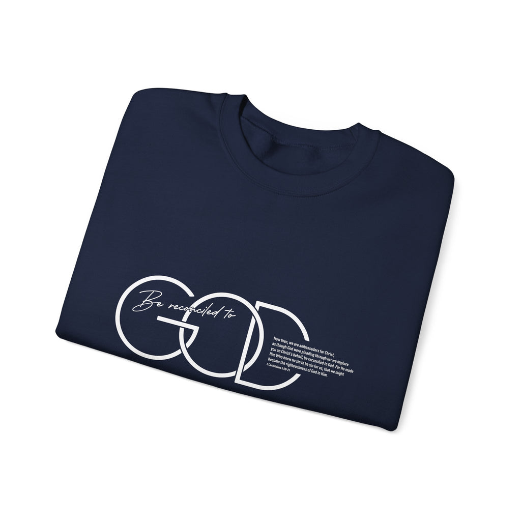 Be Reconciled To God Sweatshirt