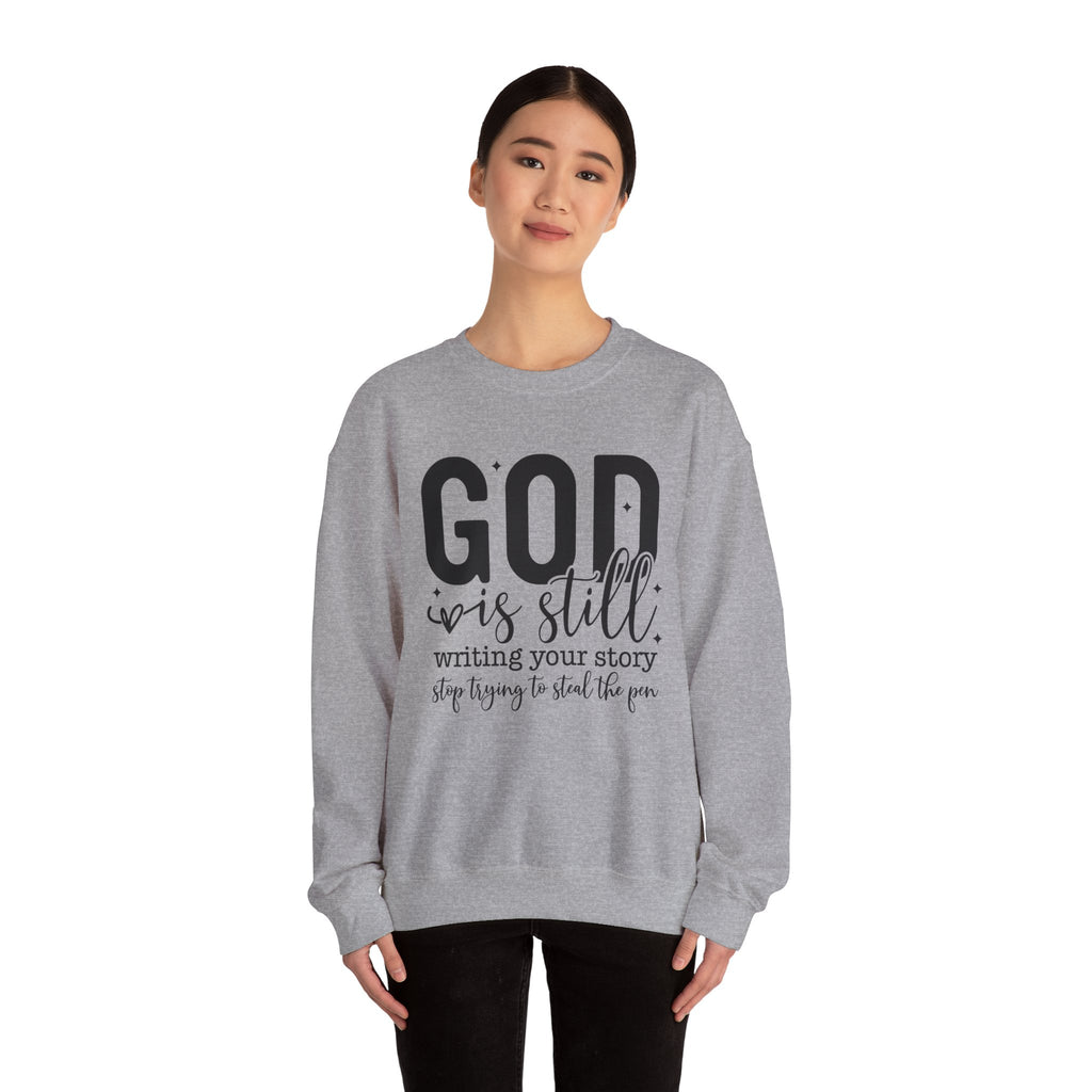 God is Still Writing Your Story Sweatshirt