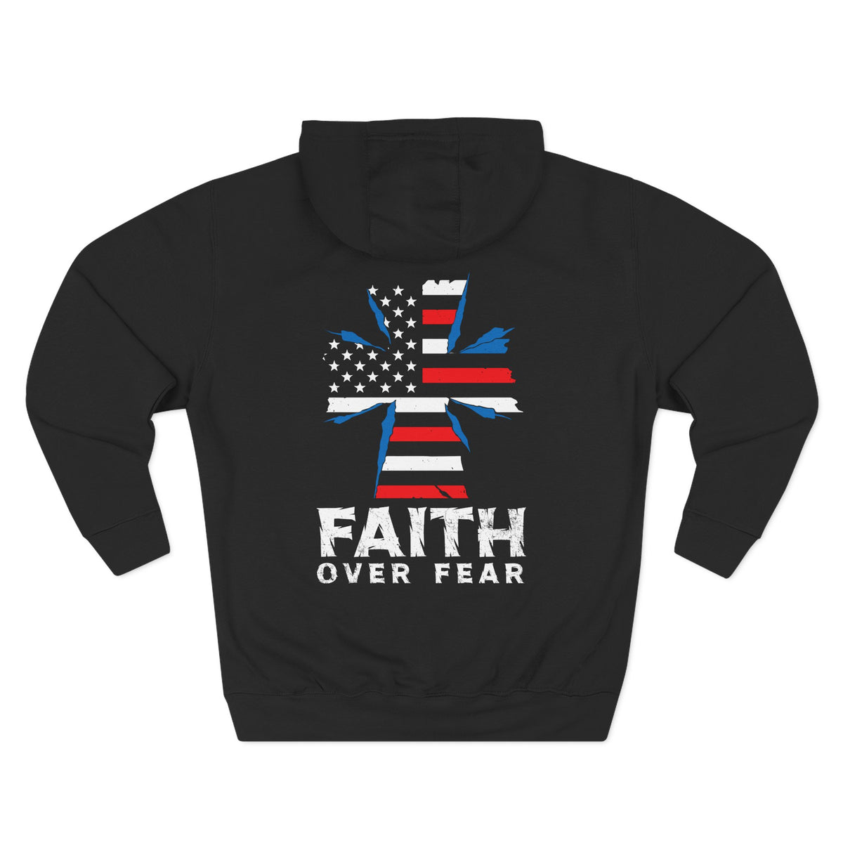 Faith Over Fear Full Color Patriotic Hoodie