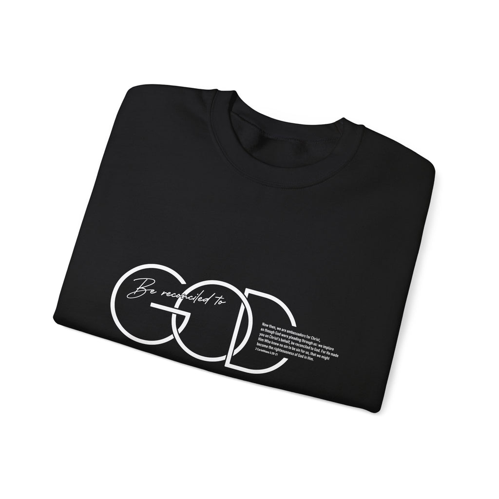 Be Reconciled To God Sweatshirt
