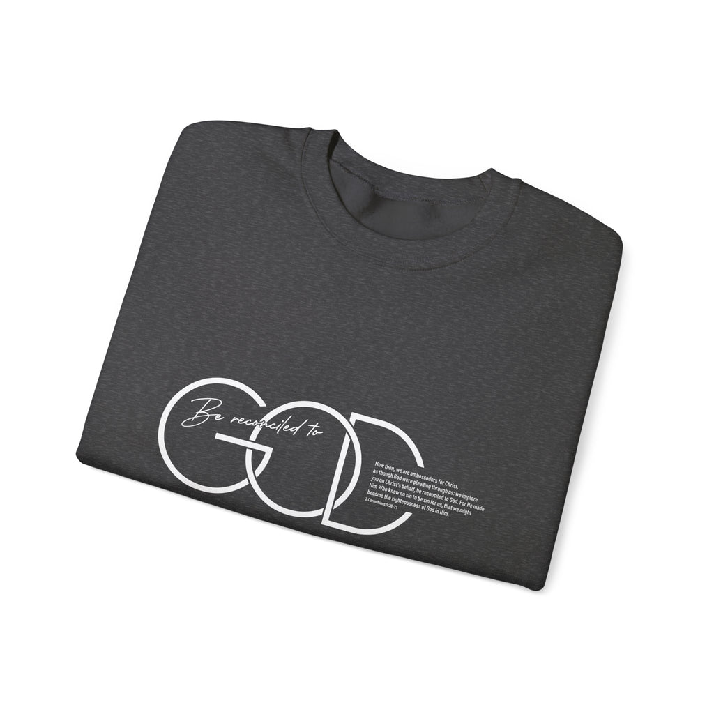 Be Reconciled To God Sweatshirt