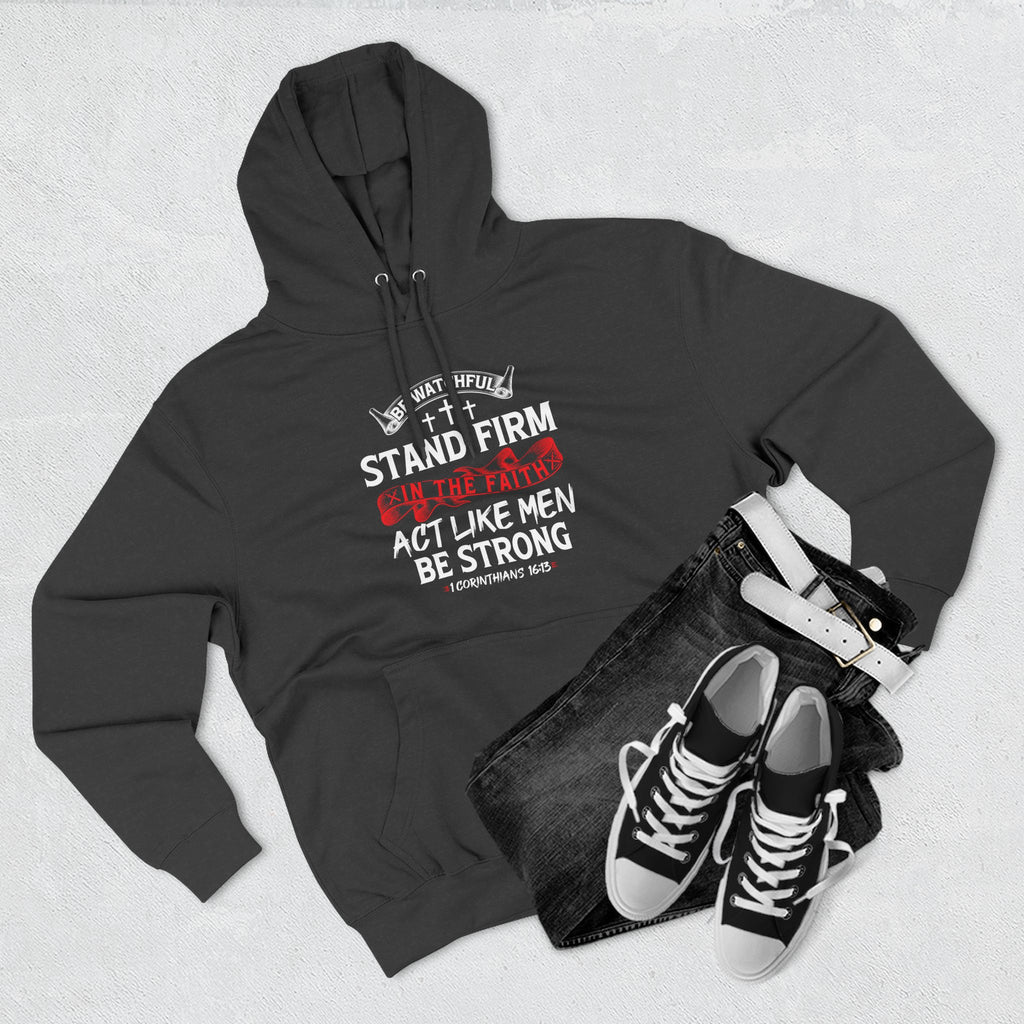 Stand Firm in the Faith Men's hoodie