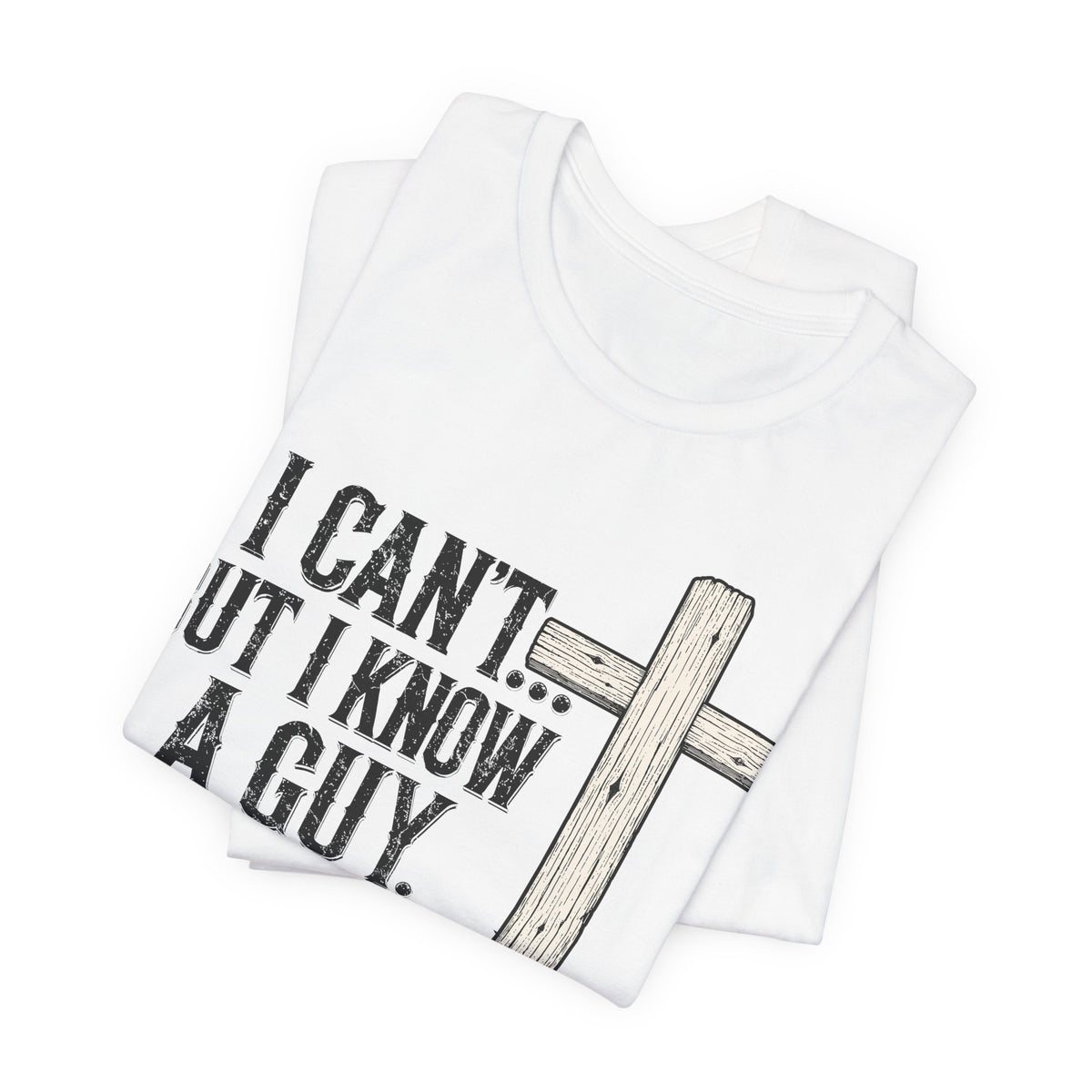 I Can't But I know A Guy Men's Premium Tee