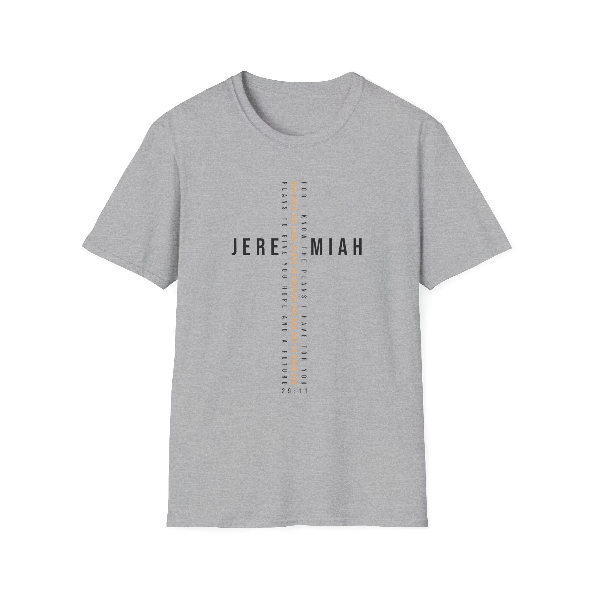 For I know The Plans Jeremiah 29:11 T-Shirt