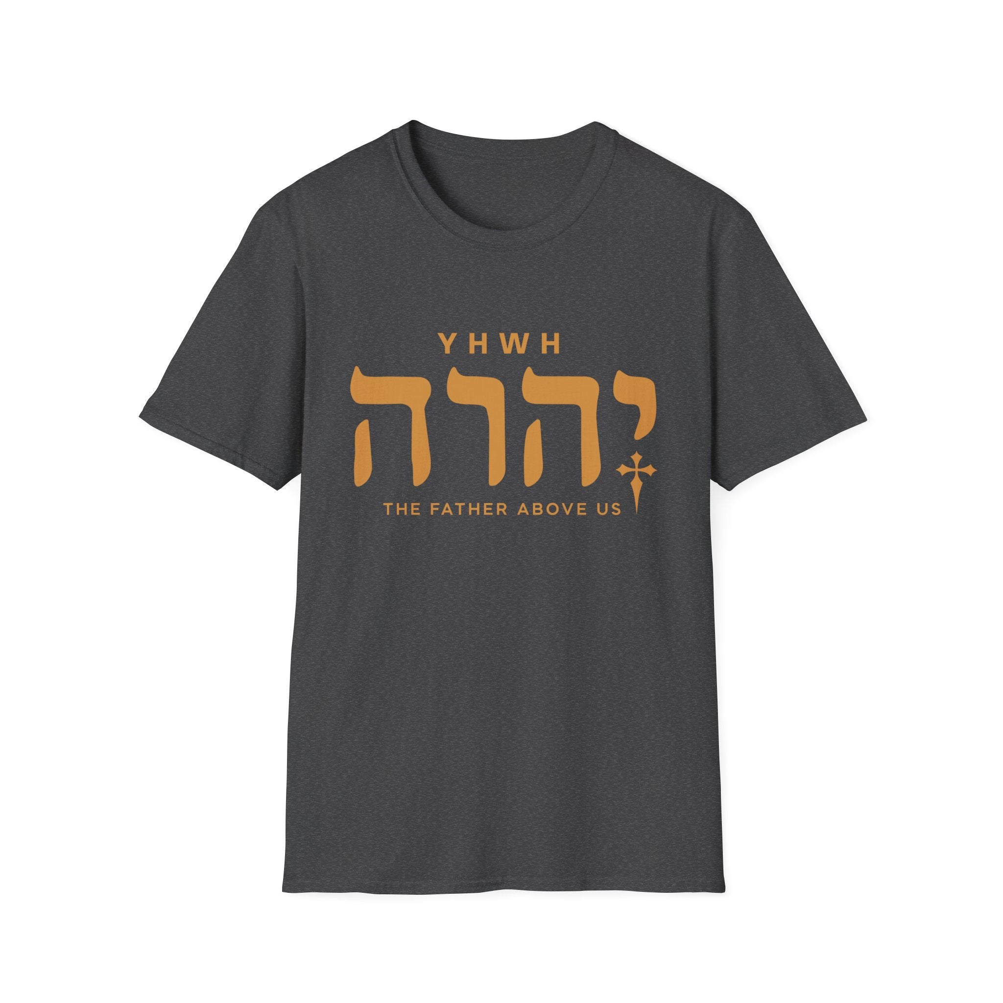 Yhwh The Father Above Us T-Shirt
