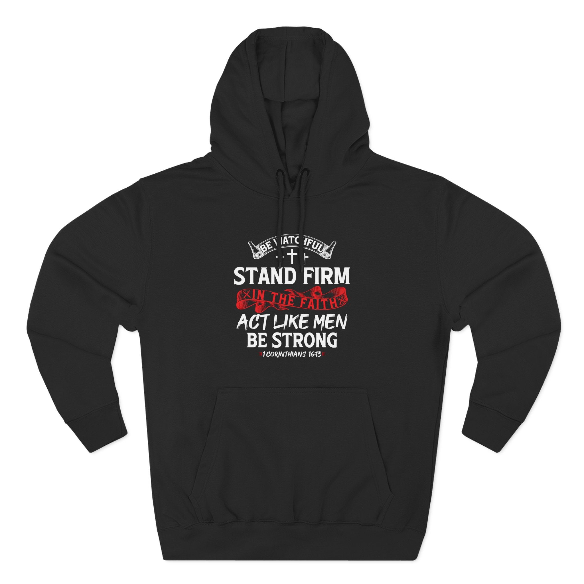 Stand Firm in the Faith Men's hoodie