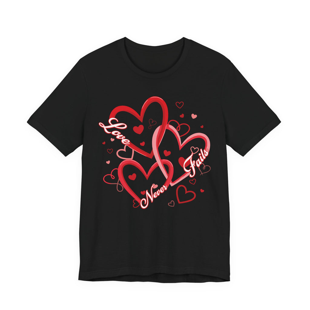 New Love Never Fails T-Shirt