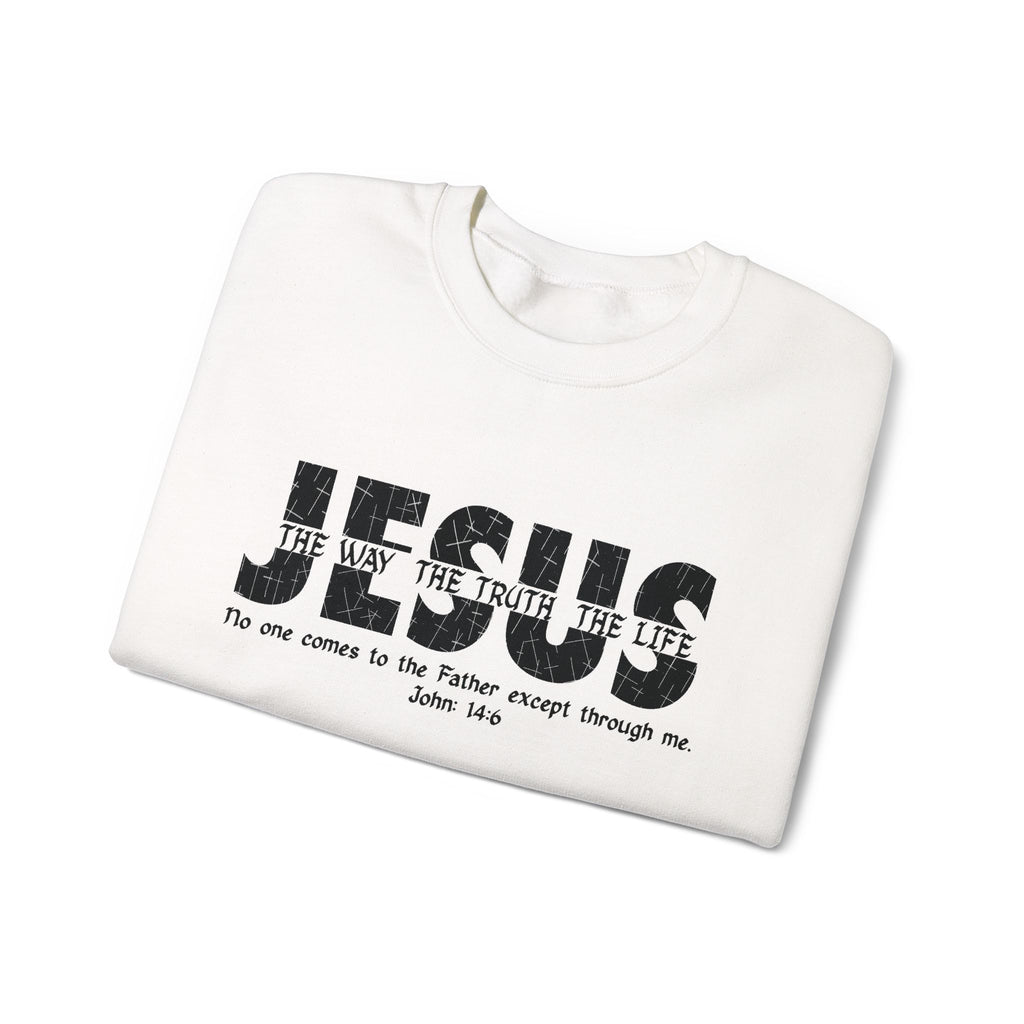 Jesus The Way The Truth The Life Sweatshirt
