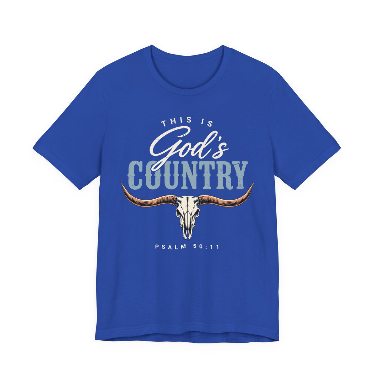 This Is God's Country" T-Shirt — Psalm 50:11