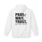 Pray. Wait. Trust Hoodie