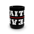 Faith Over Fear Black 15oz Coffee Mug