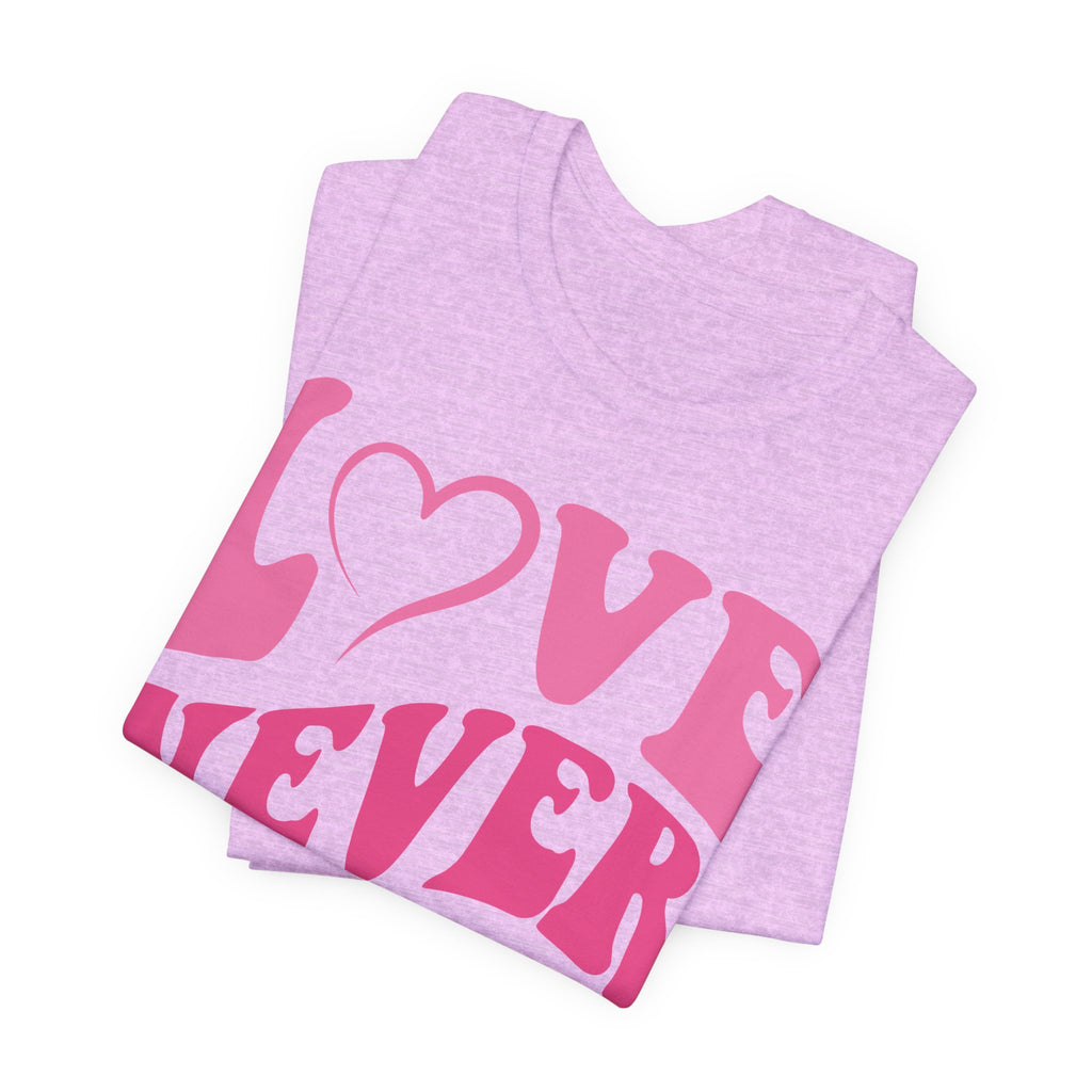 Love Never Fails T-Shirt