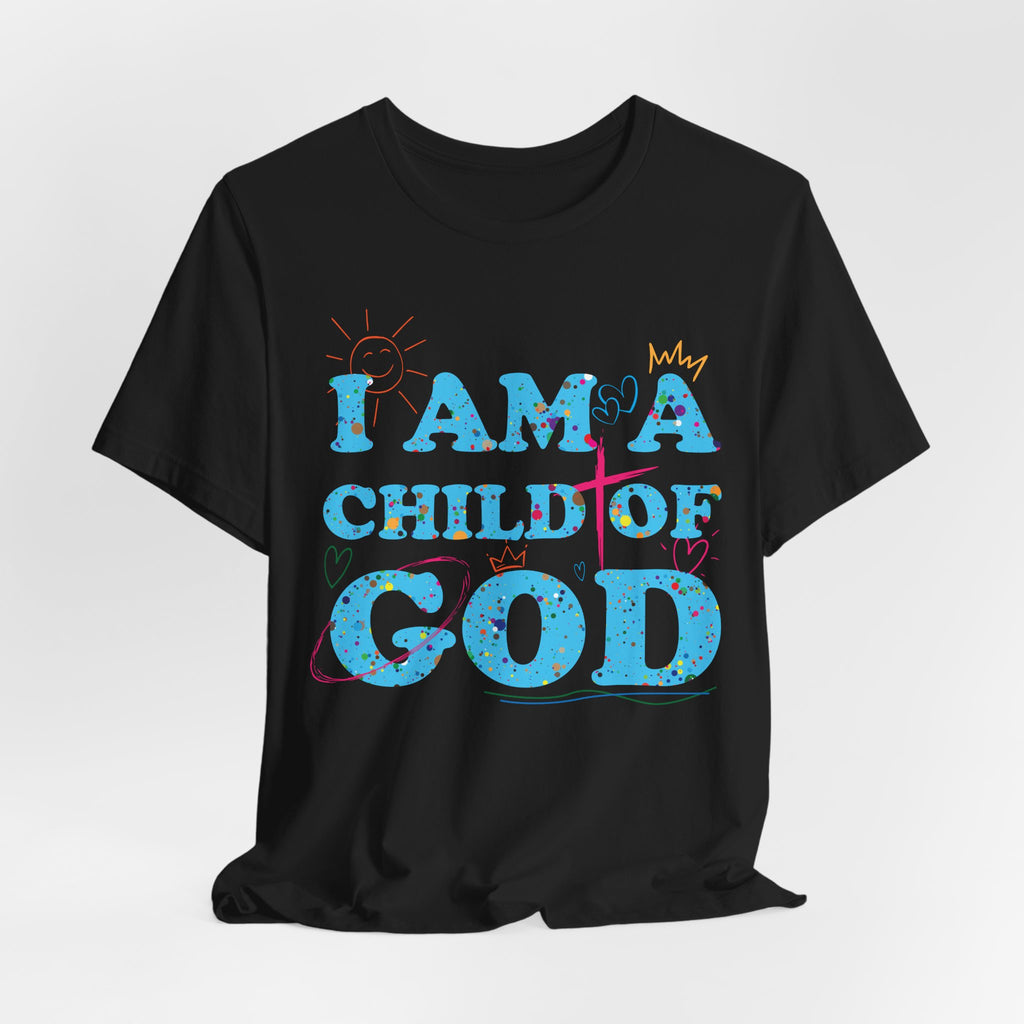 I am a Child of God New Drop T-Shirt