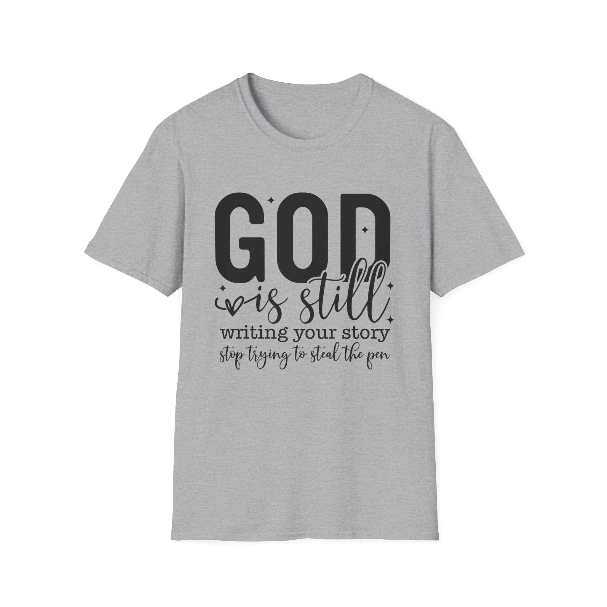 God is Still Writing Your Story T-Shirt
