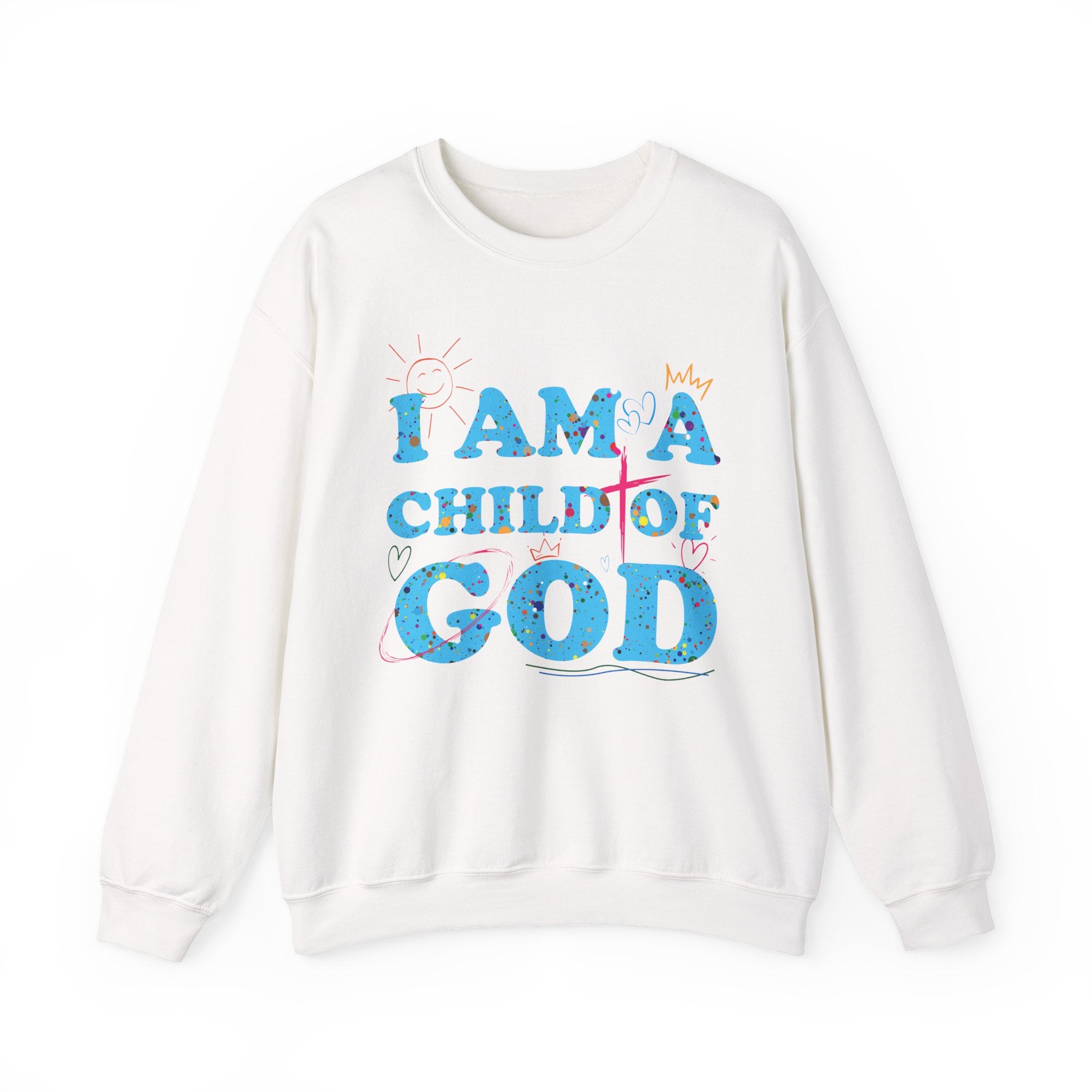 I Am a Child of God New Drop Sweatshirt