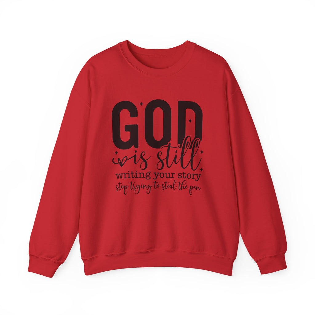 God is Still Writing Your Story Sweatshirt