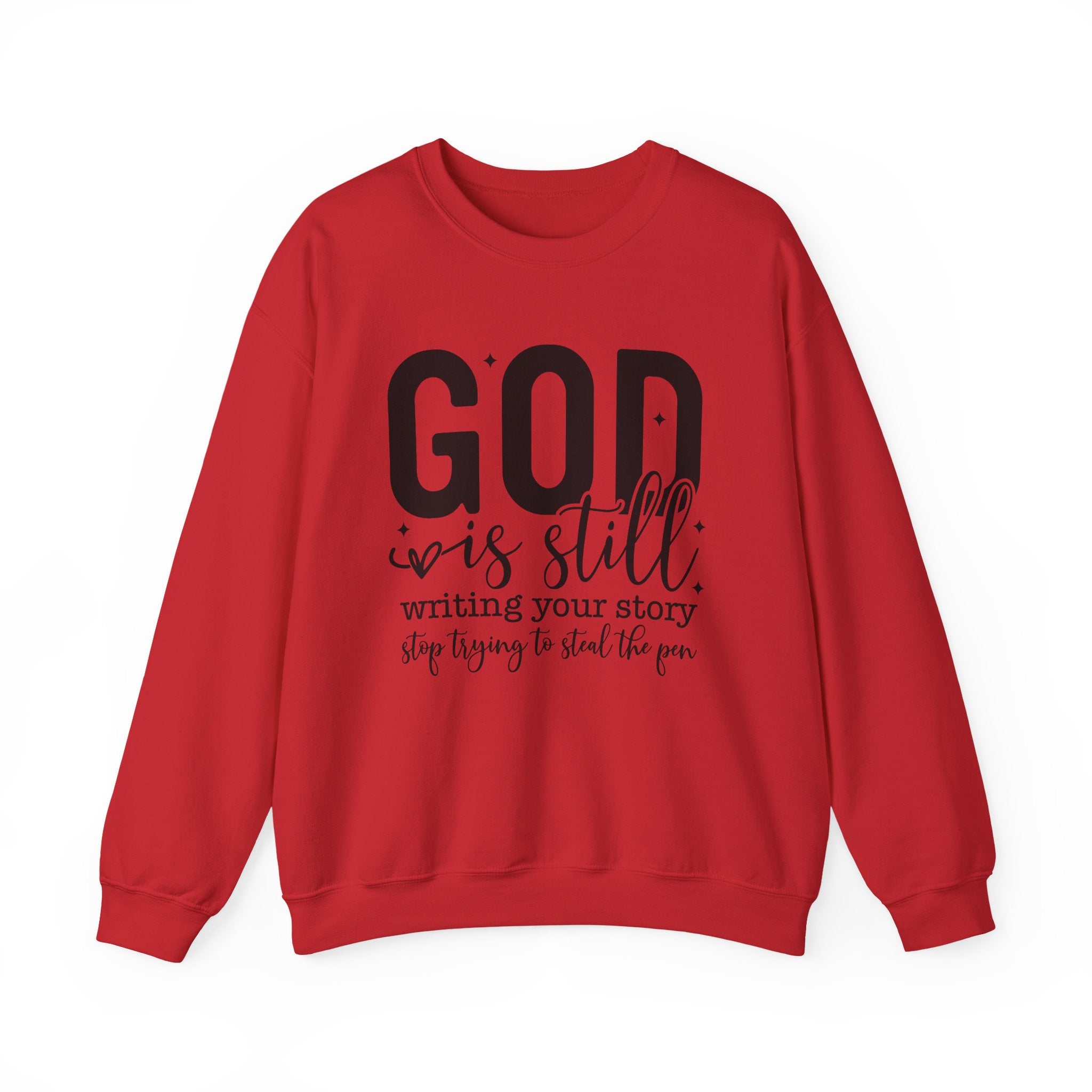 God is Still Writing Your Story Sweatshirt