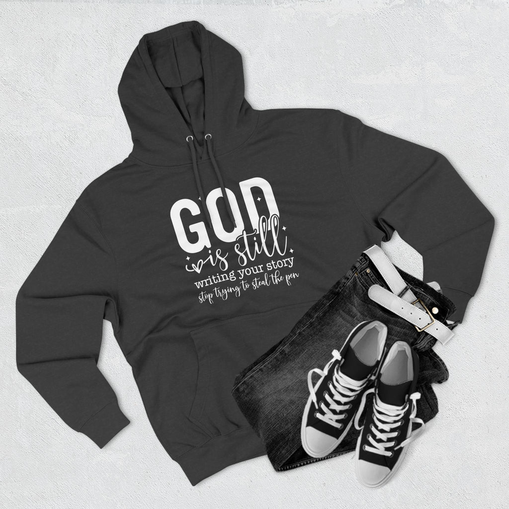 God is Still Writing Your Story Hoodie