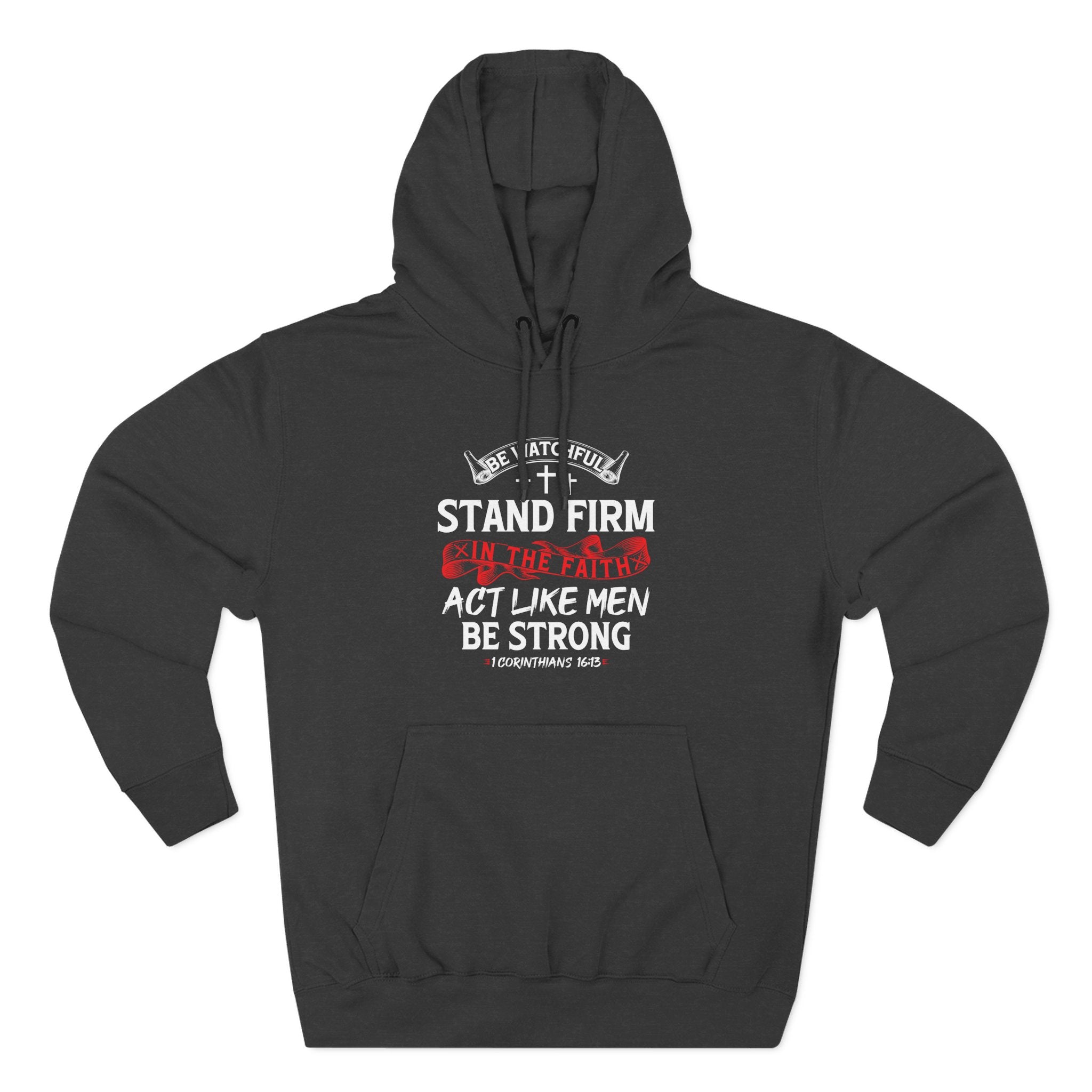 Stand Firm in the Faith Men's hoodie