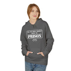 All My Role Models Went to Prison Hoodie