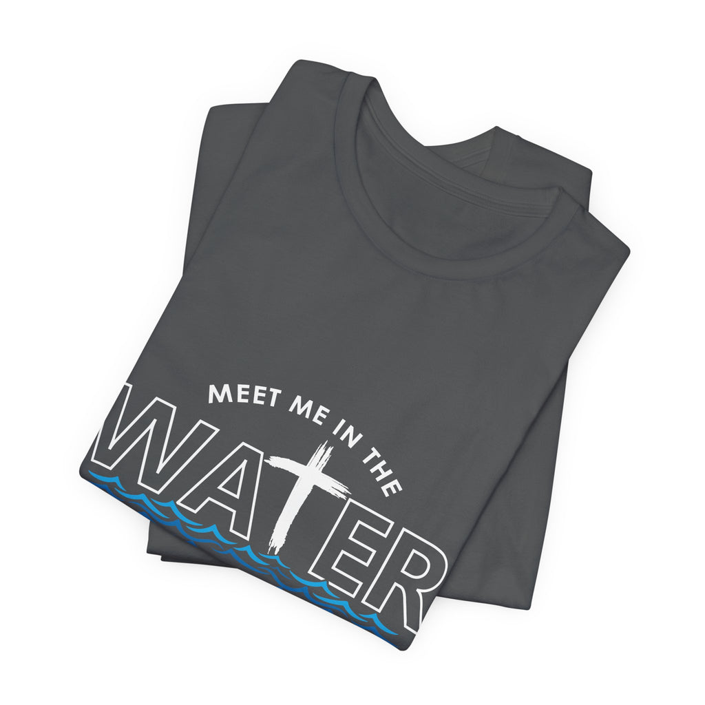 Meet Me in The Water Men's T-Shirt